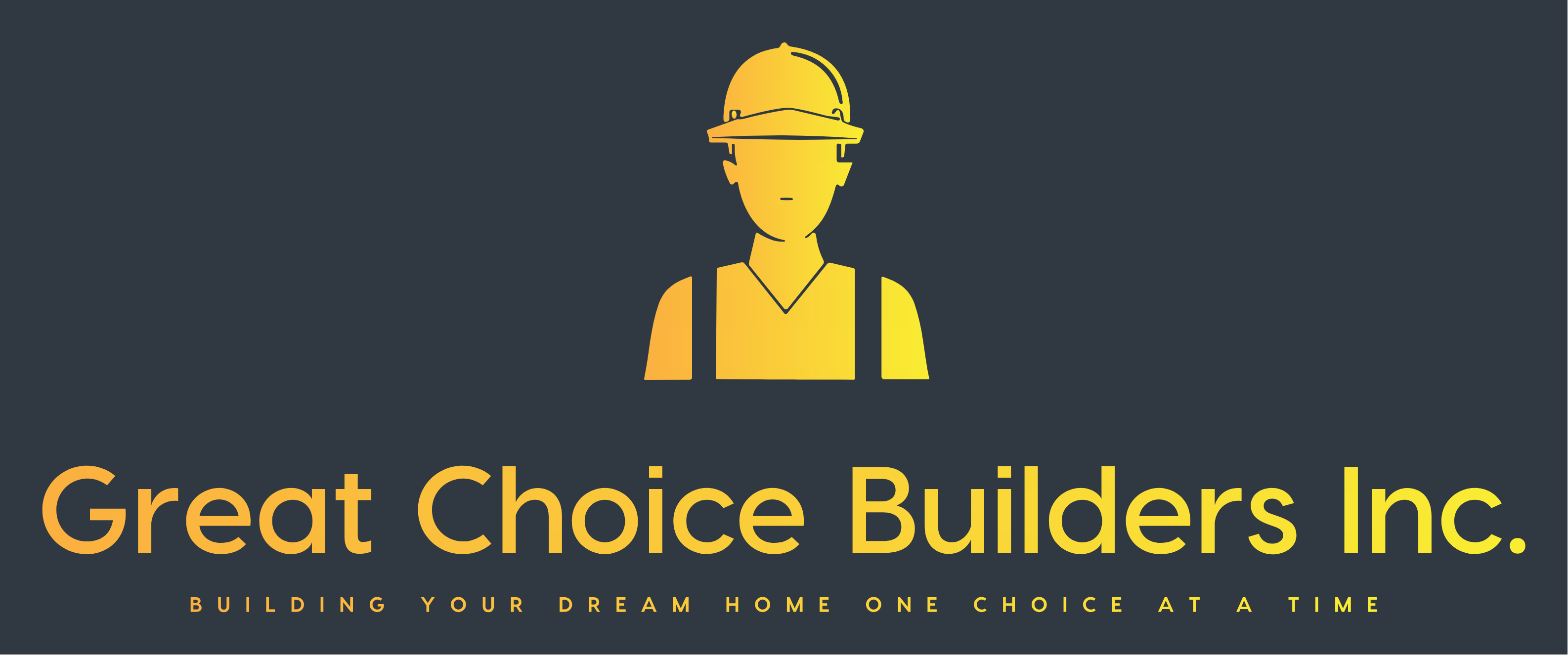 Great Choice Builders INC.